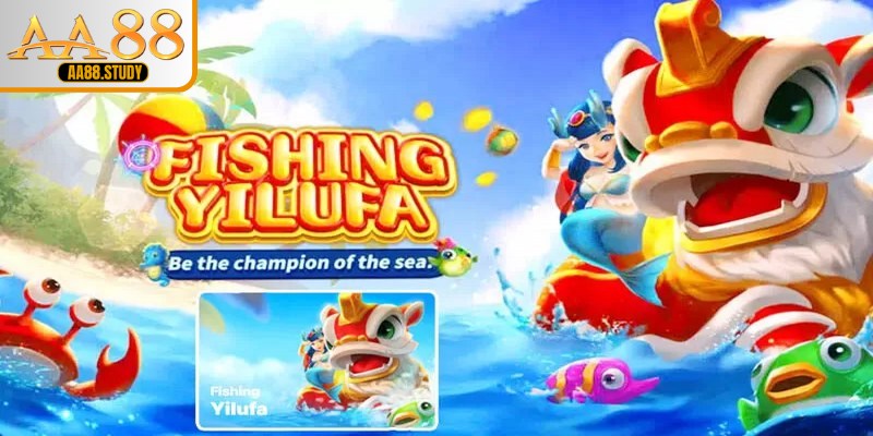 Bắn cá Fishing Yilufa vừa mang tính giải trí vừa kết hợp yếu tố chiến thuật