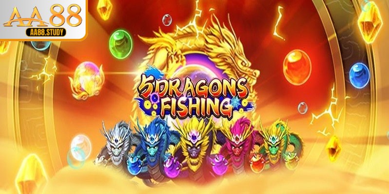 Bắn cá Five Dragons Fishing có lối chơi đơn giản nhưng kịch tính