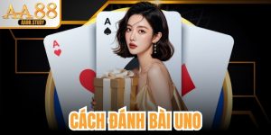 Cách Đánh Bài Uno