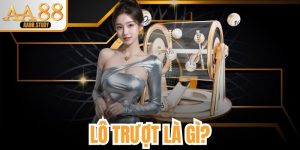 Lô Trượt Là Gì
