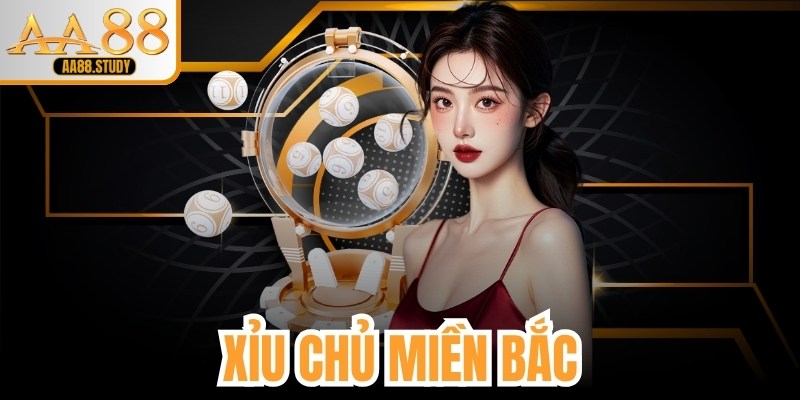 Xỉu Chủ Miền Bắc